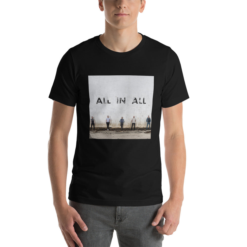 ALL IN ALL Short-Sleeve Unisex T-Shirt